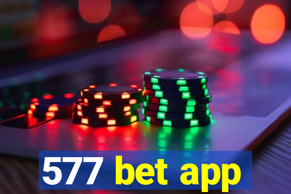 577 bet app